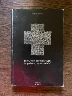 Ruinele Ortodoxiei, Iugoslavia, 1991-2000. Biserici si manastiri ortodoxe sarbe distruse, devastate 1991-1999