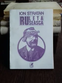 RULETA RUSEASCA - ION STRATAN