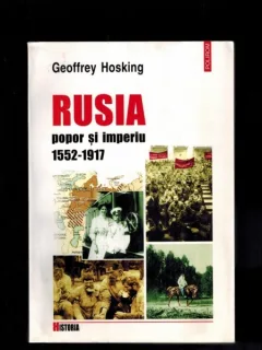 Rusia, popor si imperiu - Geoffrey Hosking