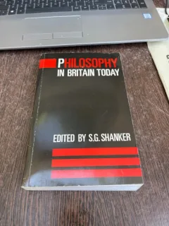 S. G. Shanker Philosophy in Britain Today