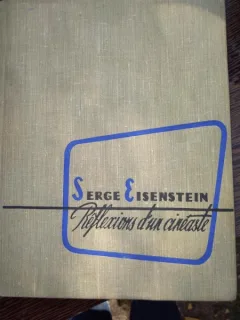 S. M. Eisenstein, Réflexions d'un cinéaste/ Reflectiile unui cineast- carte in lb franceza