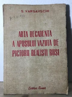 S. Varsavschi - Arta Decadenta a Apusului Vazuta de Pictori Realisti Rusi