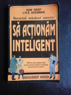 Sa actionam inteligent , Sam Deep, Lyle Sussman , 1996