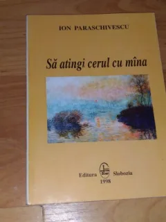 SA ATINGI CERUL CU MINA - ION PARASCHIVESCU