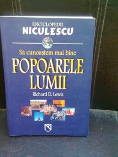 SA CUNOASTEM MAI BINE POPOARELE LUMII - RICHARD D. LEWIS