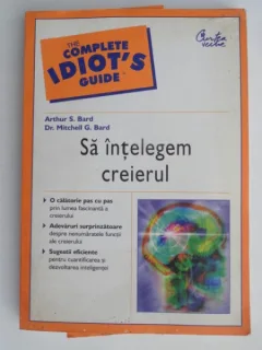 SA INTELEGEM CREIERUL-ARTHUR S.BARD,MITCHELL G.BARD
