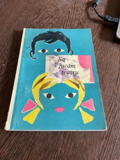 Sa jucam teatru (cu ilustratii de Elena Munteanu)