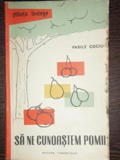 SA NE CUNOASTEM POMII - VASILE COCIU