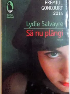 SA NU PLANGI - LYDIE SALVAYRE