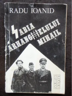 SABIA ARHANGHELULUI MIHAIL - RADU IOANID