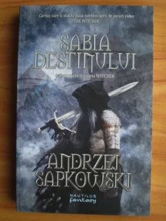 Sabia destinului. A doua parte din seria Witcher - Andrzej Sapkowski
