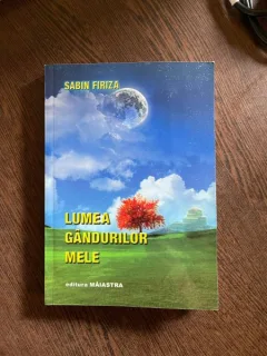 Sabin Firiza - Lumea gandurilor mele (cu dedicatie)
