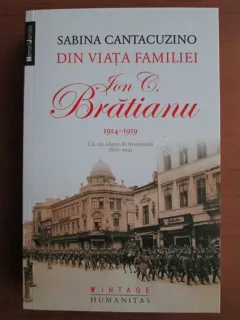 SABINA CANTACUZINO - DIN VIATA FAMILIEI ION C BRATIANU