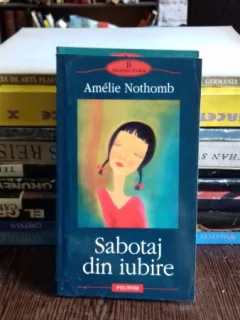 SABOTAJ DIN IUBIRE - AMELIE NOTHOMB