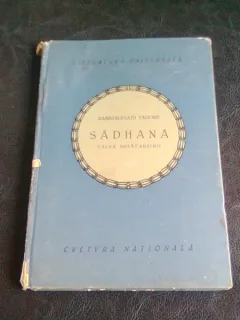 SADHANA CALEA DESAVARSIRII - RABINDRANATH TAGORE