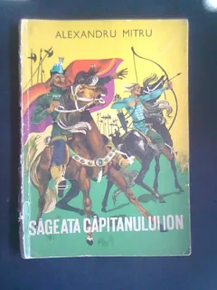 SAGEATA CAPITANULUI ION de AL. MITRU