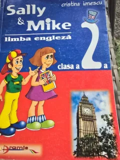 Sally & Mike, limba engleza clasa a 2-a - Cristina Ionescu