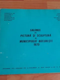 SALONUL DE PICTURA SI SCULPTURA AL MUNICIPIULUI BUCURESTI-1975- MATEI GHEORGHE-MINERVA VALEANU