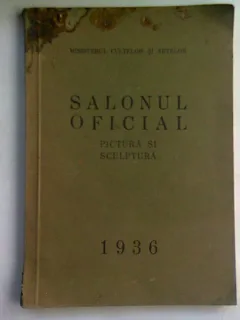 SALONUL OFICIAL DE PICTURA SI SCULPTURA 1936