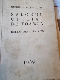 Salonul oficial de Toamna - Desen, Gravura, Afis - 1939