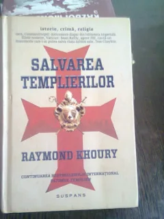 SALVAREA TEMPLIERILOR - RAYMOND KHOURY
