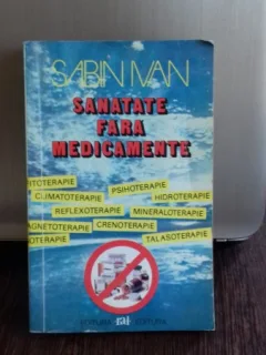SANATATE FARA MEDICAMENTE - SABINA IVAN