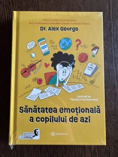 Sanatatea emotionala a copilului de azi - Dr. Alex George