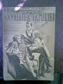 Sanatatea familiei - D. Dragomirescu