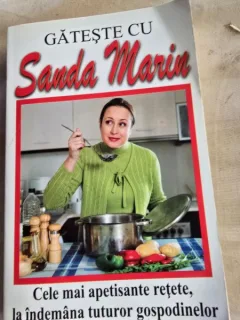 Sanda Marin - Gateste cu Sanda Marin. Cele mai apetisante retete, la indemana tuturor gospodinelor