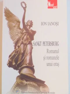 SANKT PETERSBURG , ROMANUL SI ROMANELE UNUI ORS DE ION IANOSI , 2004