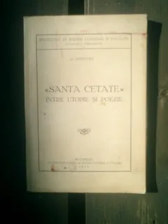 Santa cetate intre utopie si poezie - D. Popovici