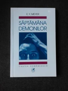 SAPTAMANA DEMONILOR - E.Y MEYER