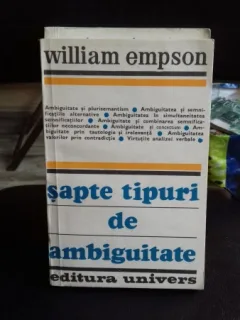 SAPTE TIPURI DE AMBIGUITATE - WILLIAM EMPSON