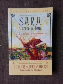 SARA, CARTEA A DOUA, SARA SI SETH, BUNII PRIETENI NEINARIPATIAL LUI SOLOMON - ESTHER SI JERRY HICKS
