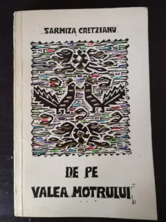 Sarmiza Cretzianu - De pe Valea Motrului