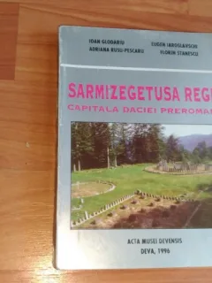 SARMIZEGETUSA REGIA -CAPITALA DACIEI PREROMANE-IOAN GLODARIU SI ALTII