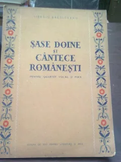 Sase doine si cantece romanesti - Tiberiu Brediceanu (partitura)