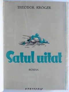 Satul uitat - Theodor Kroger