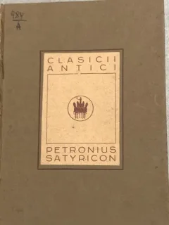Satyricon - Petronius - din biblioteca lui Geo Dumitrescu