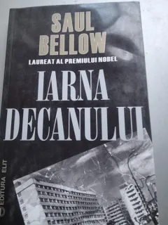 Saul Bellow - Iarna Decanului