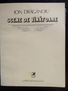 SCENE DE VINATOARE - ION DRAGANOIU