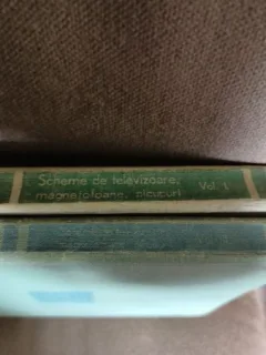 SCHEME DE TELEVIZOARE MAGNETOFOANE, PICUPURI - M. SILISTEANU   VOLUMUL 1 SI 2