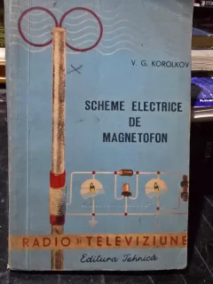 SCHEME ELECTRICE DE MAGNETOFON , V. G. KOROLKOV