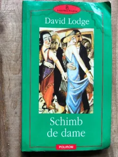 SCHIMB DE DAME de DAVID LODGE , 2001