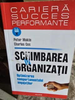 Schimbarea in organizatii - Peter Makin