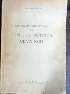 Schita pentru cum e cu putinta ceva nou - Constantin Noica