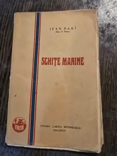 Schite marine din lumea porturilor - Jean Bart prima editie