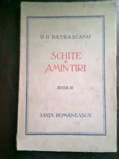 SCHITE SI AMINTIRI - D.D. PATRASCANU