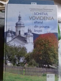 Schitul Vovidenia altarul din poiana linistii - Timotei (Aioanei) Prahoveanul