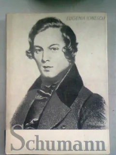 SCHUMANN - EUGENIA IONESCU
